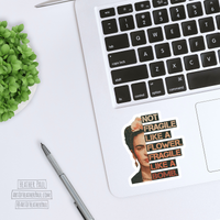 Not Fragile Like A Flower Fragile Like A Bomb Sticker