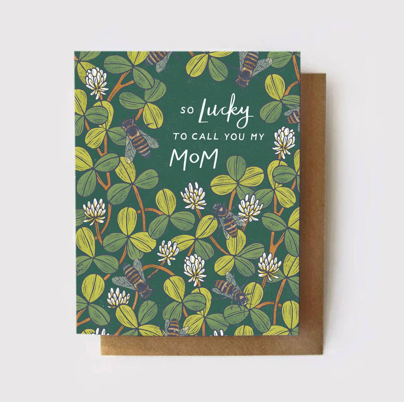 So Lucky to Call You My Mom Lucky Clover Mom Card