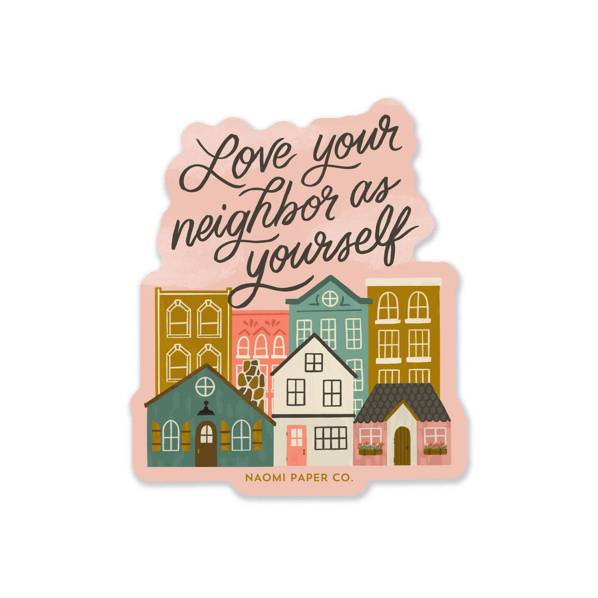 Love Your Neighbor Sticker